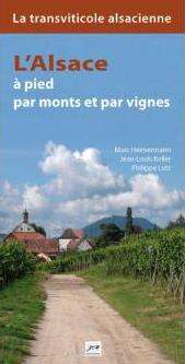 L'Alsace à pied par monts et par vignes